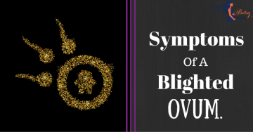 Symptoms of a Blighted Ovum
